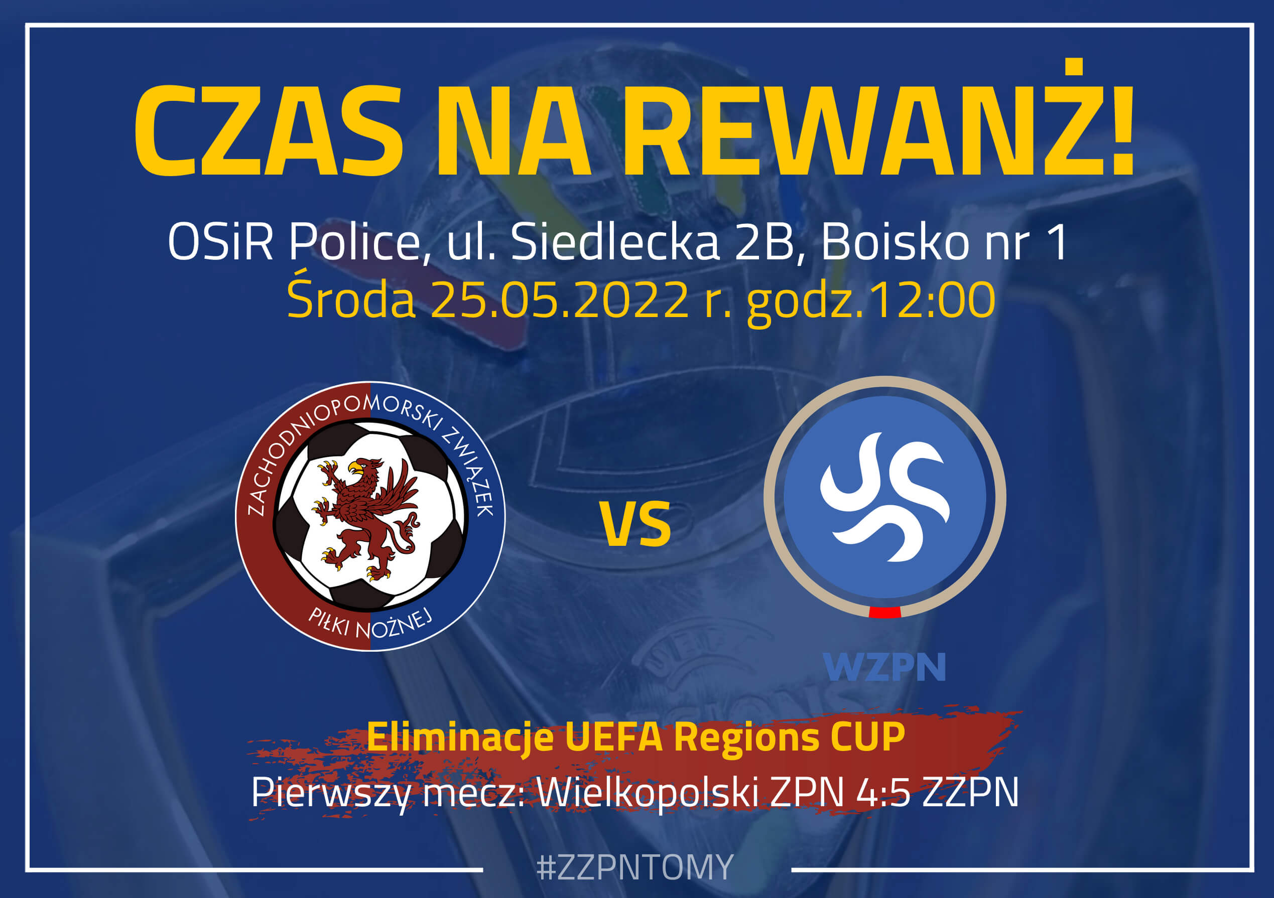 Zapraszamy na mecz w ramach eliminacji do UEFA Regions' Cup