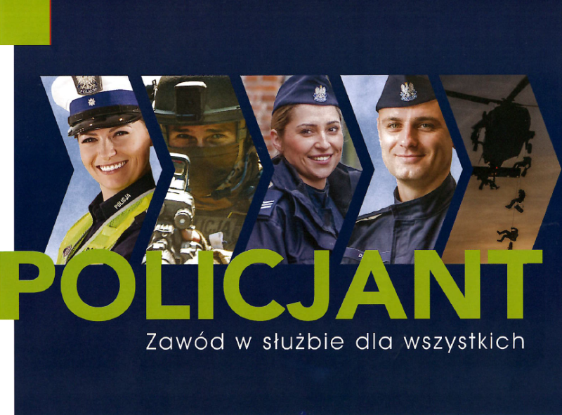 Plakat promujący pracę w Policji.2 kobiety i 2 mężczyźni w mundurach policyjnych.Zielony napis Policjant, biały napis w służbie dla wszystkich.