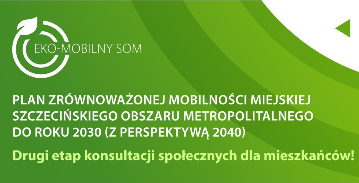 Zielony baner informujący o planie zwrównoważonej mobilności miejskiej szczecińskiego obszaru metropolitalnego do roku 2030 (z perspektywą 2040) r.
